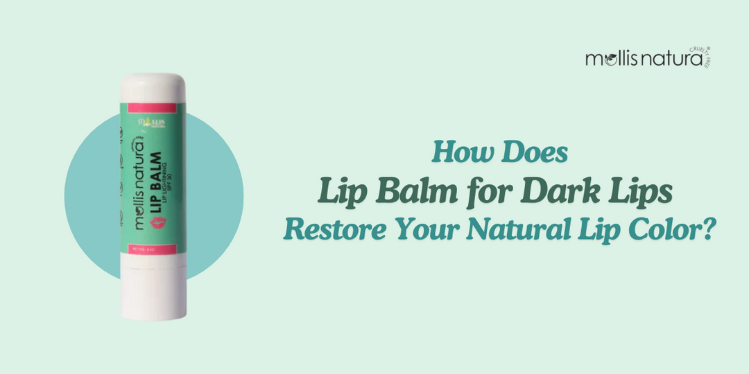 How Does Lip Balm for Dark Lips Restore Your Natural Colour
