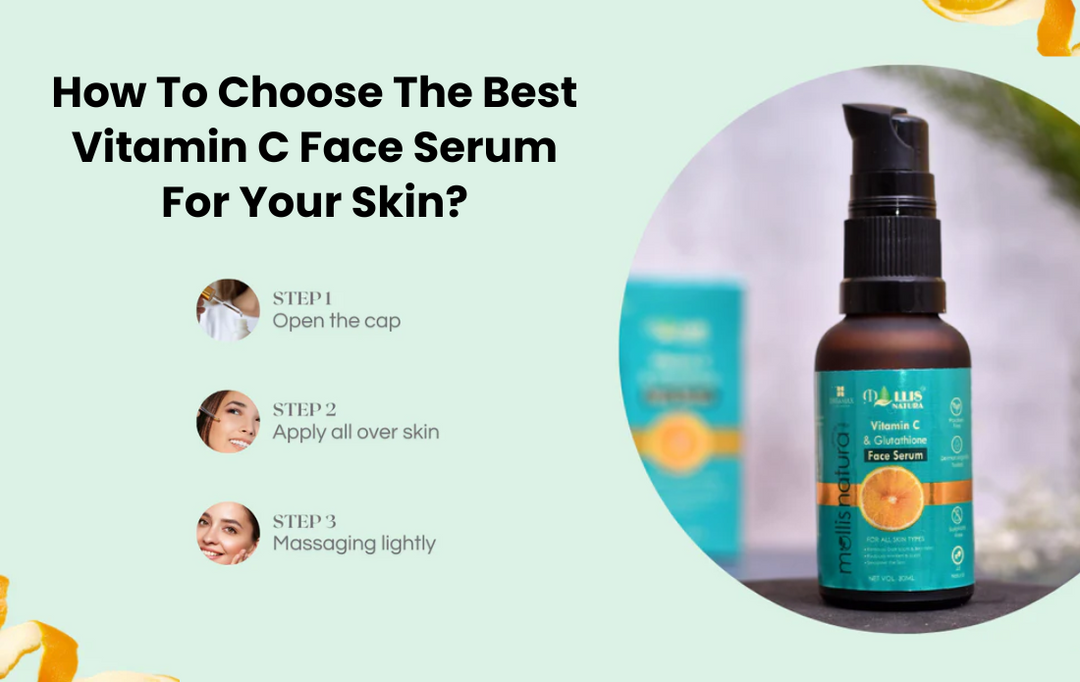 How To Choose The Best Vitamin C Face Serum For Your Skin?